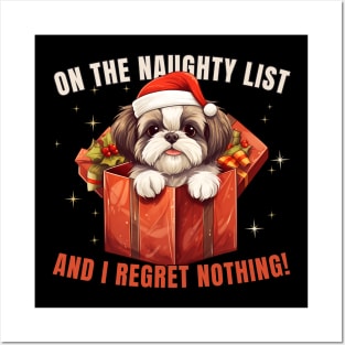 On The List Of Naughty And I Regret Nothing Funny Shih Tzu Posters and Art